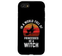 In un mondo pieno di principesse essere una strega Halloween strega Custodia per iPhone SE (2020) / 7/8