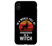In un mondo pieno di principesse essere una strega Halloween strega Custodia per iPhone XS Max