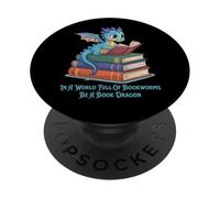 In un mondo pieno di topi di biblioteca Sii un drago del libro PopSockets PopGrip Adesivo