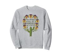 in Un Mondo Pieno di Viole del Pensiero Sii Un Cactus Felpa