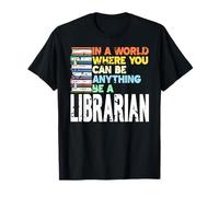 In Un Mondo Sii Un Bibliotecario Sempre Orgoglioso Maglietta