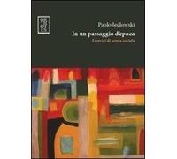 In un passaggio d'epoca. Esercizi di teoria sociale