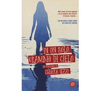 In un solo grammo di cielo