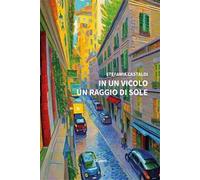 In un vicolo un raggio di sole