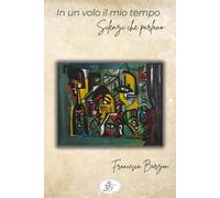 In un volo il mio tempo. Silenzi che parlano - 2025 - SBS Edizion