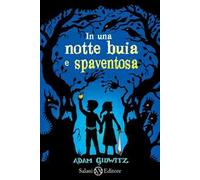 In una notte buia e spaventosa