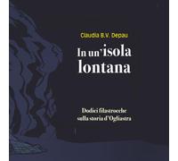 In un'isola lontana: Dieci filastrocche sulla storia d'Ogliastra
