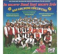 Goldene Edelweiss - In Unserer Hand Liegt Uns