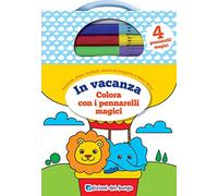 In vacanza. Colora con i pennarelli magici. Con 4 pennarelli