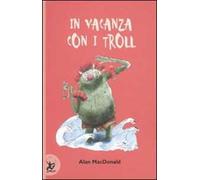 In vacanza con i troll