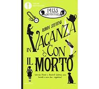 In vacanza con il morto. Miss Detective