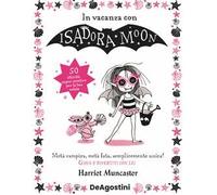 In vacanza con Isadora Moon. Ediz. illustrata