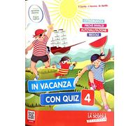 In vacanza con quiz. Per la Scuola elementare (Vol. 4)
