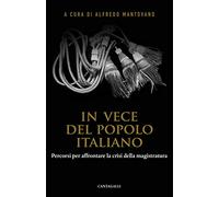 In vece del popolo italiano. Percorsi per affrontare la crisi della magistratura