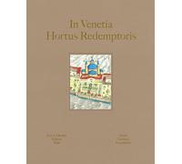 In Venetia hortus redemptoris - [Casa Editrice Leo S. Olschki]