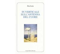 In verticale sull'antenna del cuore