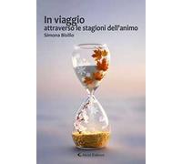In viaggio attraverso le stagioni dell'animo
