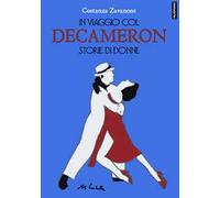 In viaggio col Decameron. Storie di donne