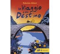 In viaggio con Destino