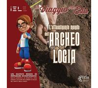 In viaggio con Edu: l'affascinante mondo dell’archeologia - 2022