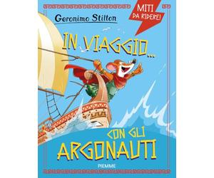 In viaggio... con gli Argonauti. Miti da ridere: Vol. 3