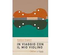 In viaggio con il mio violino