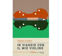 In viaggio con il mio violino