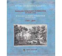 In viaggio con James Forrester 250 anni dopo. Ediz. italiana e inglese
