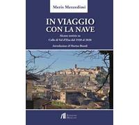In viaggio con la nave. Alcune notizie su Colle di Val d'Elsa dal 1920 al 2020