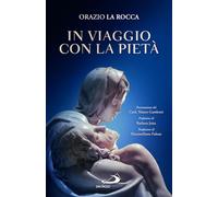 Libri La Rocca Orazio - In Viaggio Con La Pieta
