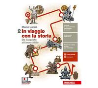 In viaggio con la storia. Per le Scuole superiori. Con e-book. Con espansione online. Da Augusto all'anno Mille (Vol. 2)
