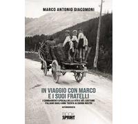 In viaggio con Marco e i suoi fratelli