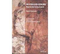 In viaggio con me. Poesie dal 1979 al 2016