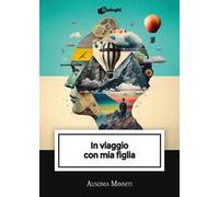 In viaggio con mia figlia