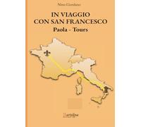In viaggio con san Francesco: Paola - Tours