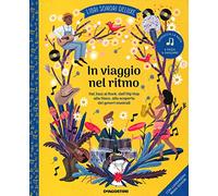 In viaggio nel ritmo. Libri sonori deluxe. Ediz. illustrata