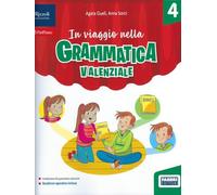 In Viaggio nella Grammatica Valenziale 4
