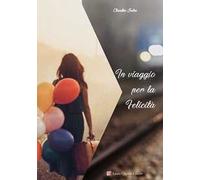 In viaggio per la felicità