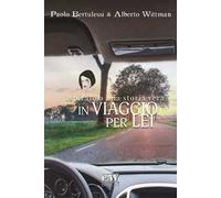 In viaggio per lei. Ispirato a una storia vera?