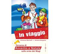In viaggio... Percorso di Avvento e Natale sulle orme dei Magi