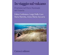 In viaggio sul vulcano. Il turismo nel Parco nazionale del Vesuvio