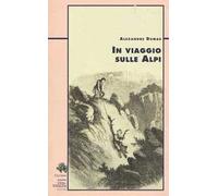 In viaggio sulle Alpi