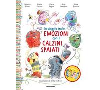 In viaggio tra le emozioni con i calzini spaiati. Ediz. a colori