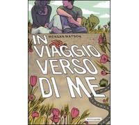 IN VIAGGIO VERSO DI ME