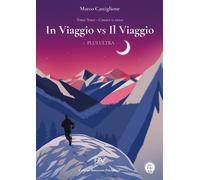In viaggio vs il viaggio. Plus Ultra - [Pav Edizioni]