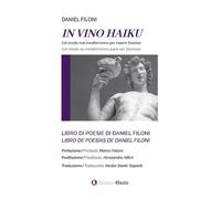 In vino Haiku. Un modo non mediterraneo per essere Dioniso. Ediz. italiana e spa