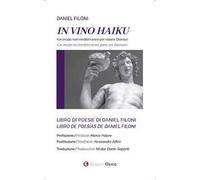 In vino Haiku. Un modo non mediterraneo per essere Dioniso. Ediz. italiana e spagnola