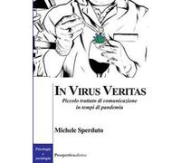 In virus veritas. Piccolo trattato di comunicazione in tempi di pandemia