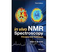 In Vivo Nmr Spectroscopy: Principles and Techniques
