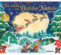 In volo con Babbo Natale pop-up. Ediz. a colori